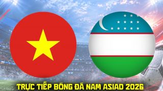 Link xem trực tiếp U23 Việt Nam vs U23 Uzbekistan 12h ngày 22/9 - VTV6 trực tiếp bóng đá nam ASIAD 2026