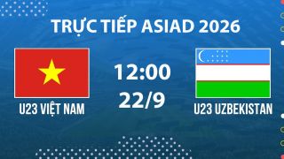 VTV6, VTV5 TRỰC TIẾP bóng đá U23 Việt Nam vs U23 Uzbekistan hôm nay 22/9 - Link xem trực tiếp ASIAD 2026