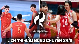 Lịch thi đấu bóng chuyền hôm nay 24/9: Tuyển Việt Nam đại chiến Qatar ở ASIAD 2026 khi nào?