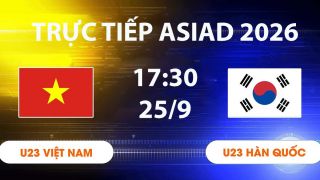 VTV6, VTV5 TRỰC TIẾP bóng đá U23 Việt Nam vs U23 Hàn Quốc hôm nay 25/9 - Link xem trực tiếp ASIAD 2026 mới nhất