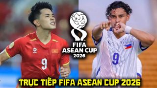 Xem trực tiếp bóng đá Việt Nam vs Philippines ở đâu, kênh nào? Link trực tiếp FIFA ASEAN Cup 2026 hôm nay