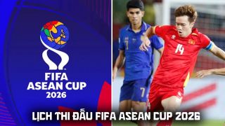 Lịch thi đấu bóng đá FIFA ASEAN Cup 2026 hôm nay 29/9: ĐT Việt Nam đấu với Thái Lan lúc mấy giờ?