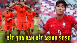 Kết quả Bán kết bóng đá nam ASIAD 2026: Cơn ác mộng của U23 Việt Nam nhận trái đắng