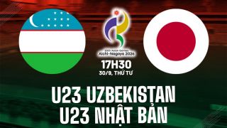 VTV trực tiếp bóng đá nam ASIAD 2026 hôm nay 30/9 - Link xem trực tiếp U23 Uzbekistan vs U23 Nhật Bản