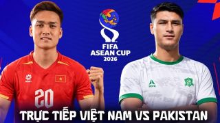 Trực tiếp bóng đá ĐT Việt Nam vs ĐT Pakistan 16h ngày 2/10 - Link xem trực tiếp FIFA ASEAN Cup 2026