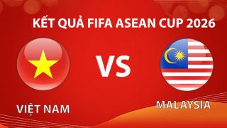 Kết quả bóng đá Việt Nam vs Malaysia hôm nay 5/10 - FIFA ASEAN Cup 2026: ĐT Việt Nam trả giá đắt