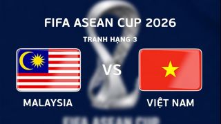 Link xem trực tiếp bóng đá Việt Nam vs Malaysia hôm nay 5/10 - FPT, TV360 trực tiếp FIFA ASEAN Cup 2026