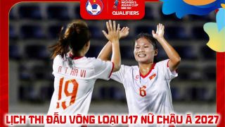 Lịch thi đấu VL U17 nữ châu Á 2027 hôm nay 9/10: U17 Việt Nam đấu U17 Kyrgyzstan lúc mấy giờ?