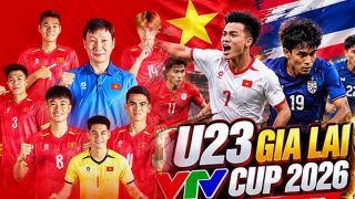 Lịch thi đấu bóng đá Gia Lai VTV Cup 2026 mới nhất: U23 Việt Nam đấu Thái Lan vào khung giờ đẹp