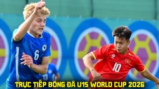 Trực tiếp bóng đá U15 Việt Nam vs U15 Guyana lúc 18h45 ngày 26/10 - Link trực tiếp U15 World Cup 2026