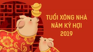 Tuổi nào xông nhà năm Kỷ Hợi 2019 đem lại cho gia chủ tài lộc hanh thông?