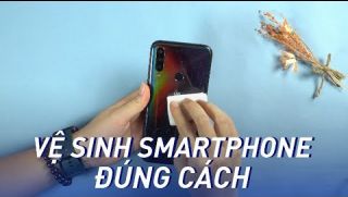 Bạn đã vệ sinh điện thoại đúng cách?!!