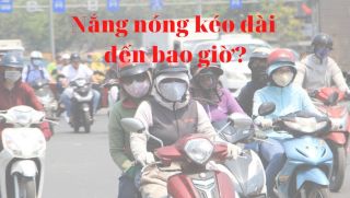 Nắng nóng gay gắt ở Bắc Bộ sẽ chấm dứt trong 2 ngày tới, người dân được giải nhiệt cuối tuần