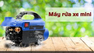 Nên mua máy rửa xe mini nào tốt để sử dụng?