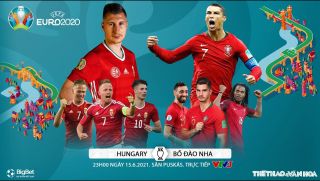 Xem trực tiếp bóng đá Hungary vs Bồ Đào Nha - Bảng F EURO 2021: Link VTV3 HD nhanh nhất