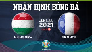 Nhận định bóng đá chuyên gia trận Hungary vs Pháp 20h00 ngày 19/6, bảng F EURO 2021