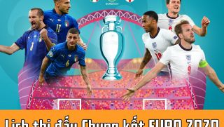 Lịch thi đấu Chung kết EURO 2021, lịch trực tiếp VTV mới nhất hôm nay: Chức vô địch cho ĐT Anh?