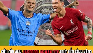 Liverpool vs Man City trực tiếp kênh nào? Link trực tiếp bóng đá Man City vs Liverpool Siêu Cúp Anh