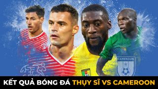 Kết quả bóng đá Thụy Sĩ 1 - 0 Cameroon, bảng G World Cup 2022: Dấu ấn của Embolo
