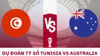 Dự đoán tỷ số Úc vs Tunisia 17h ngày 26/11, bảng D World Cup 2022: Mưa bàn thắng tại Al Janoub?
