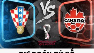 Dự đoán tỷ số Croatia vs Canada - Bảng F World Cup 2022: Đương kim Á Quân nguy cơ bị loại