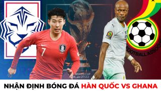 Nhận định bóng đá Hàn Quốc vs Ghana, 20h ngày 28/11 - Bảng H World Cup 2022: Son Heung-Min tỏa sáng?
