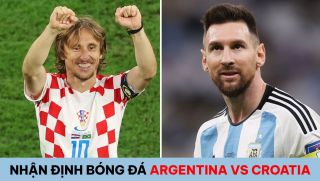 Nhận định bóng đá Argentina vs Croatia, bán kết World Cup 2022: Messi nối gót Ronaldo bị loại?