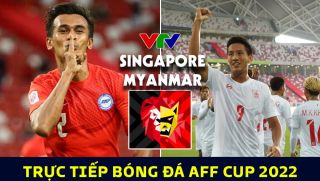 Xem trực tiếp bóng đá Singapore vs Myanmar ở đâu, kênh nào?  - Link xem trực tuyến AFF Cup 2022 VTV
