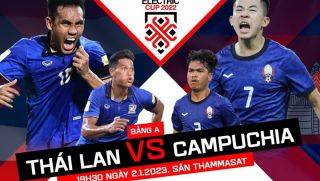 Trực tiếp bóng đá Thái Lan vs Campuchia - AFF Cup 2022: Campuchia tạo địa chấn, Thái Lan dừng bước?