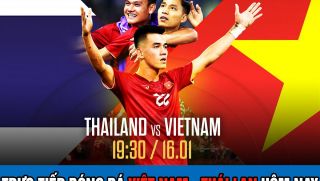 Trực tiếp bóng đá Việt Nam - Thái Lan hôm nay; Trực tiếp VTV6 HD Thái Lan đấu với Việt Nam AFF Cup