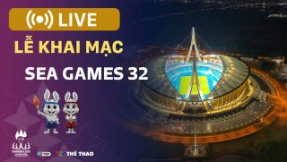Xem trực tiếp Lễ khai mạc SEA Games 32 ở đâu, kênh nào? Link xem trực tiếp khai mạc SEA Games 2023