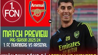 Nhận định bóng đá Arsenal vs Nurnberg, 0h ngày 14/7: Kai Havertz giúp 'Pháo thủ' đại thắng?