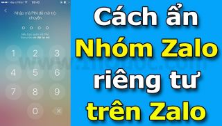 Mẹo hay giúp ẩn nhóm Zalo chỉ cần 1 thao tác cực dễ, đảm bảo tuyệt mật chuyện riêng tư 