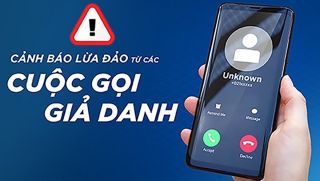 ‘Bỏ túi’ 5 dấu hiệu nhận biết cuộc gọi video lừa đảo, 2 điều đầu tiên nhiều người hay gặp nhất