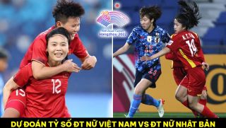 Dự đoán tỷ số ĐT nữ Việt Nam vs ĐT nữ Nhật Bản - ASIAD 2023: Ngôi sao thay thế Huỳnh Như tỏa sáng?