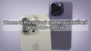 iPhone 16 Pro bị mang ra 'troll' vì camera có thiết kế kỳ dị