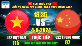 Trực tiếp bóng đá U22 Việt Nam vs U22 Trung Quốc - Link xem trực tiếp bóng đá Việt Nam FULL HD