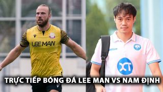 Trực tiếp Lee Man vs Nam Định, 19h00 ngày 18/9 - AFC Champions League Two: Văn Toàn lập kỷ lục?