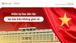Hơn 2,8 triệu lượt tìm kiếm về Lễ 30/4 trên Cốc Cốc: niềm tự hào dân tộc lan tỏa trên không gian số