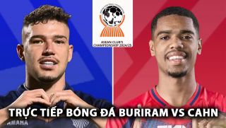 Xem trực tiếp Buriram Utd vs CAHN ở đâu, kênh nào? Link xem trực tiếp Buriram Utd vs CAHN