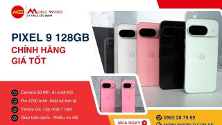Pixel 9 giảm xuống dưới 12tr, trước giờ bản Pixel 10 ra mắt có nên mua?