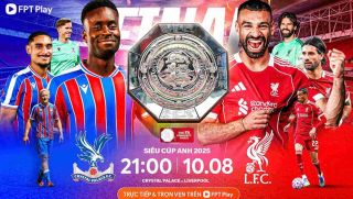 Xem trực tiếp bóng đá Liverpool vs Crystal Palace ở đâu, kênh nào? Link trực tiếp Siêu cúp Anh HD 