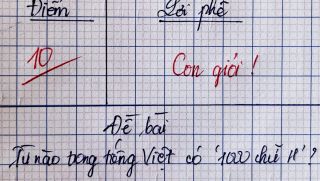 Từ nào trong tiếng Việt có 1000 chữ H, đơn giản nhưng 99% người được hỏi đều trả lời sai