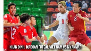Nhận định, dự đoán ĐT Việt Nam vs ĐT Myanmar - Futsal ASEAN Cup 2026: Chiến thắng cách biệt?