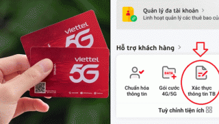 8 bước xác thực thông tin thuê bao Viettel theo Thông tư 08 nhanh gọn, ai cũng có thể thực hiện