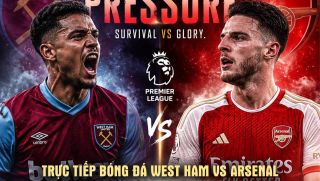 Xem trực tiếp bóng đá West Ham vs Arsenal 22h30 10/5 ở đâu, kênh nào? Link trực tiếp Ngoại hạng Anh