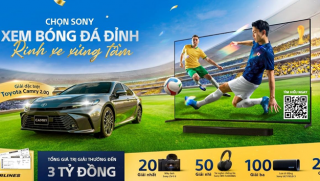 Sony tung ưu đãi ‘khủng’: Mua TV BRAVIA và loa BRAVIA Theatre trúng Toyota Camry 2.0Q trị giá 1,22 tỷ đồng