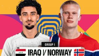 Dự đoán tỷ số, kết quả Iraq vs Na Uy, 5h00 ngày 17/6 - World Cup 2026: Haaland nhận 'gáo nước lạnh'?
