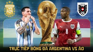 Link xem trực tiếp World Cup 2026 hôm nay - VTV6 trực tiếp bóng đá Argentina vs Áo 0h ngày 23/6