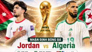 VTV trực tiếp bóng đá Jordan vs Algeria - Link xem trực tiếp World Cup 2026 hôm nay 23/6